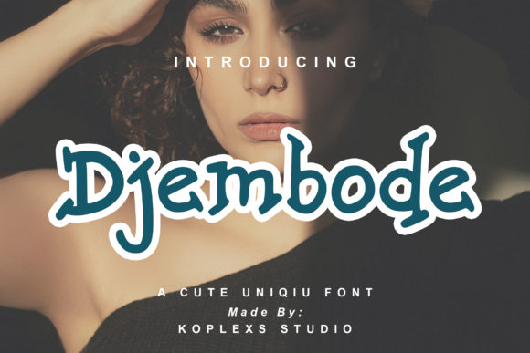 Djembode: A Whimsical Display Font for Bold Campaigns