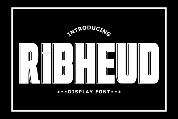 Ribheud: The Bold Font That Elevates Campaign Design